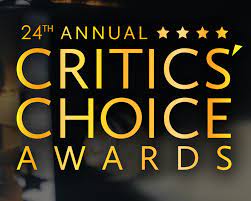 Veja quem são os indicados ao 24º Critics Choice Awards